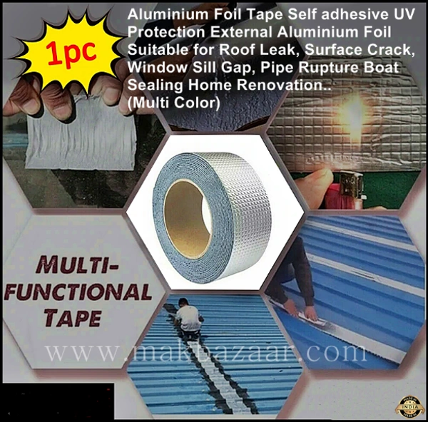 Aluminium Foil Tape Self adhesive UV Protection External Aluminium Foil Suitable for Roof Leak, Surface Crack, Window Sill Gap, Pipe Rupture Boat Sealing Home Renovation.. (Multi Color) {Length- 5 Meter